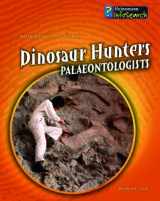 9780431149301-0431149305-Dinosaur Hunters: Palaeontologists (Scientists at Work)