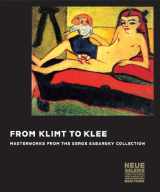 9781931794244-1931794243-From Klimt to Klee: Masterworks from the Serge Sabarsky Collection