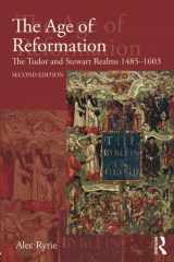 9781138784642-1138784648-The Age of Reformation: The Tudor and Stewart Realms 1485-1603 (Religion, Politics and Society in Britain)
