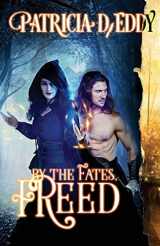 9781490361611-1490361618-By the Fates, Freed (Volume 1)