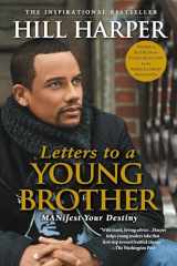 9781592402496-1592402496-Letters to a Young Brother: Manifest Your Destiny