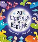 9780702304231-0702304239-Twenty Dinosaurs at Bedtime: A super fun count-to-twenty picture book with dinosaurs!
