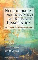 9780826106315-0826106315-Neurobiology and Treatment of Traumatic Dissociation: Towards an Embodied Self
