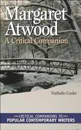 9780313328060-0313328064-Margaret Atwood: A Critical Companion (Critical Companions to Popular Contemporary Writers)
