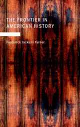 9781437500608-1437500609-The Frontier in American History