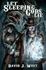 9781704067360-1704067367-Let Sleeping Gods Lie: A Lovecraftian Gods Horror Story (Cowboys & Cthulhu)