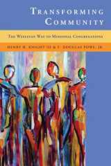 9780881777543-0881777544-Transforming Community: The Wesleyan Way to Missional Congregations