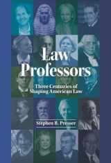 9781634590457-1634590457-Law Professors Three Centuries of Shaping American Law (Career Guides)