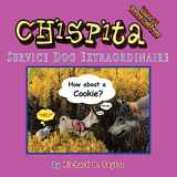 9781449056131-144905613X-Chispita Service Dog Extraordinaire: Volume 4. Alaskan Land Cruise.