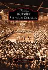 9780738514413-0738514411-Raleigh's Reynolds Coliseum (NC) (Images of America)