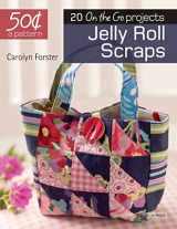9781782215011-1782215018-50 Cents a Pattern: Jelly Roll Scraps: 20 On the Go projects