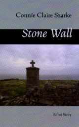 9781937693152-1937693155-Stone Wall