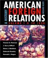 9780618370719-0618370714-American Foreign Relations: A History, Volume 1, To 1920