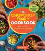 9781635865257-1635865255-The ChopChop Family Cookbook: Real Food to Cook and Eat Together; 150+ Super-Delicious, Nutritious Recipes