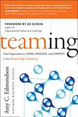 9781118216774-1118216776-Teaming: How Organizations Learn, Innovate, and Compete in the Knowledge Economy