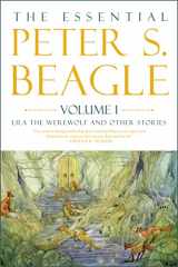 9781616963880-1616963883-The Essential Peter S. Beagle, Volume 1: Lila the Werewolf and Other Stories