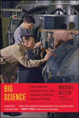 9781451675764-1451675763-Big Science: Ernest Lawrence and the Invention that Launched the Military-Industrial Complex