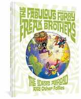 9781683965107-1683965108-The Fabulous Furry Freak Brothers: The Idiots Abroad and Other Follies (Freak Brothers Follies)