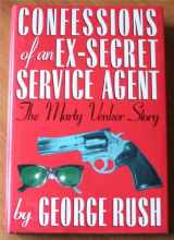 9781556110542-1556110545-Confessions of an Ex-Secret Service Agent