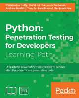 9781787128187-1787128180-Python: Penetration Testing for Developers: Penetration Testing for Developers: Execute effective tests to identify software vulnerabilities