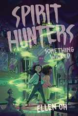 9780062988027-0062988026-Spirit Hunters #3: Something Wicked