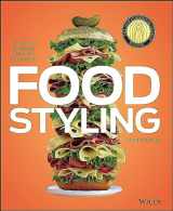 9780470080191-0470080191-Food Styling: The Art of Preparing Food for the Camera