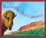 9781585360987-1585360988-B is for Big Sky Country: A Montana Alphabet (Discover America State by State)
