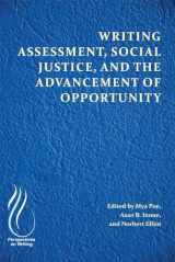 9781607328643-160732864X-Writing Assessment, Social Justice, and the Advancement of Opportunity (Perspectives on Writing)