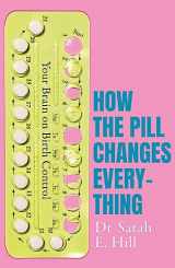 9781409178835-1409178838-How The Pill Changes Everything