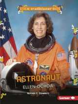 9781512456271-1512456276-Astronaut Ellen Ochoa (STEM Trailblazer Bios)