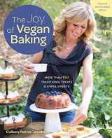 9781592337637-1592337635-The Joy of Vegan Baking, Revised and Updated Edition: More than 150 Traditional Treats and Sinful Sweets