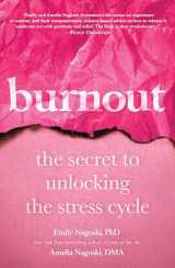 9781984817068-198481706X-Burnout: The Secret to Unlocking the Stress Cycle