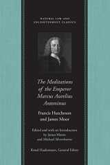 9780865975118-0865975116-The Meditations of the Emperor Marcus Aurelius Antoninus (Natural Law and Enlightenment Classics)