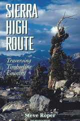 9780898865066-0898865069-Sierra High Route: Traversing Timberline Country