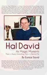 9781480931008-1480931004-Hal David: His Magic Moments: There is Always Something There to Remind Me