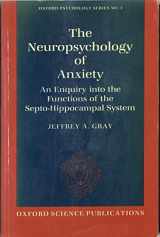 9780198521273-0198521278-The Neuropsychology of Anxiety: An Enquiry into the Functions of the Septo-Hippocampal System (Oxford Psychology Series)