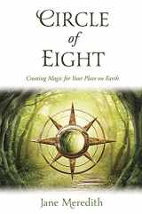 9780738742151-0738742155-Circle of Eight: Creating Magic for Your Place on Earth