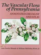 9780871692078-0871692074-Vascular Flora of Pennsylvania: Annotated Checklist and Atlas, Memoirs, American Philosophical Society (vol. 207) (Memoirs of the American Philosophical Society)