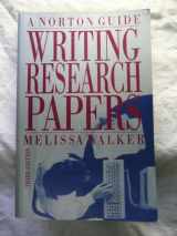 9780393959437-0393959430-Writing Research Papers: A Norton Guide
