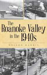 9781467145237-1467145238-The Roanoke Valley in the 1940s