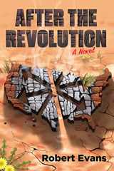 9781849354622-1849354626-After the Revolution: A Novel