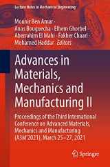 9783030849573-3030849570-Advances in Materials, Mechanics and Manufacturing II: Proceedings of the Third International Conference on Advanced Materials, Mechanics and ... (Lecture Notes in Mechanical Engineering)