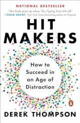 9781101980330-1101980338-Hit Makers: How to Succeed in an Age of Distraction
