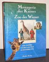 9783854312697-3854312695-Menagerie des Kaisers - Zoo der Wiener