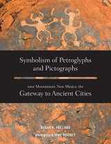 9781939054708-1939054702-Symbolism of Petroglyphs and Pictographs Near Mountainair, New Mexico, the Gateway to Ancient Cities