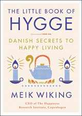 9780062658807-0062658808-The Little Book of Hygge: Danish Secrets to Happy Living (The Happiness Institute Series)