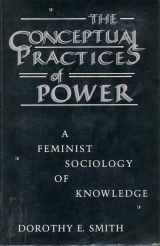 9780802067968-0802067964-The Conceptual Practices of Power: A Feminist Sociology of Power