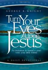 9780828026994-0828026998-Turn Your Eyes Upon Jesus