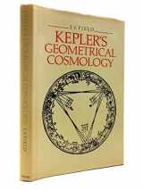 9780226248233-0226248232-Kepler's Geometrical Cosmology