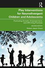 9781032504834-1032504838-Play Interventions for Neurodivergent Children and Adolescents